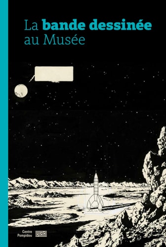 A BANDE DESSINEE AU MUSEE, de Anne Lemonnier | portada del libro