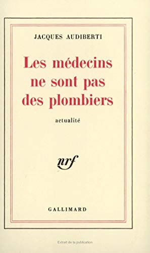 LES MEDECINS NE SONT PAS DES PLOMBIERS, de Audiberti | portada del libro
