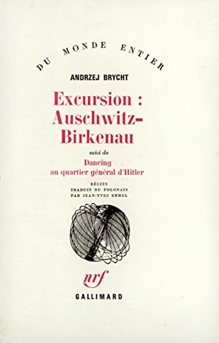 EXCURSION AUSCHWITZ-BIRKENAU / DANCING AU QUARTIER GENERAL D, de Andrzej Brycht | portada del libro
