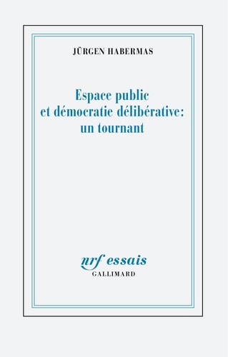 ESPACE PUBLIC ET DEMOCRATIE DELIBERATIVE UN TOURNANT, de Jürgen Habermas | portada del libro