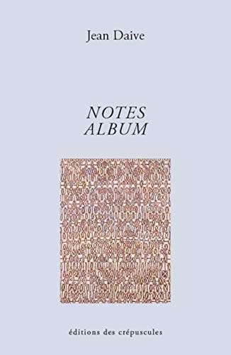NOTES ALBUM, de Jean Daive | portada del libro