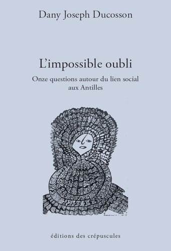 L'IMPOSSIBLE OUBLI, de Dany Joseph Ducosson | portada del libro