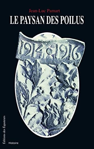 LE PAYSAN DES POILUS, de Jean-Luc Pamart | portada del libro