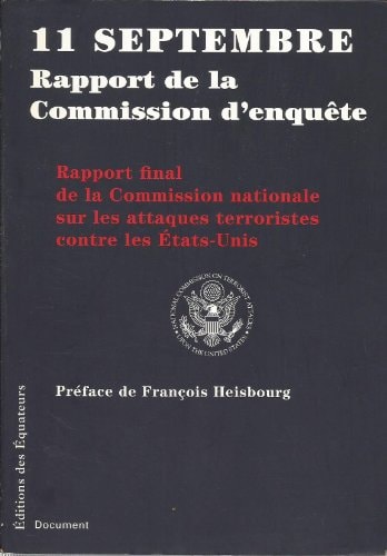 11 SEPTEMBRE RAPPORT DE LA COMMISSION D'ENQUETE, de National Commission on Terrorist Attacks upon the United States | portada