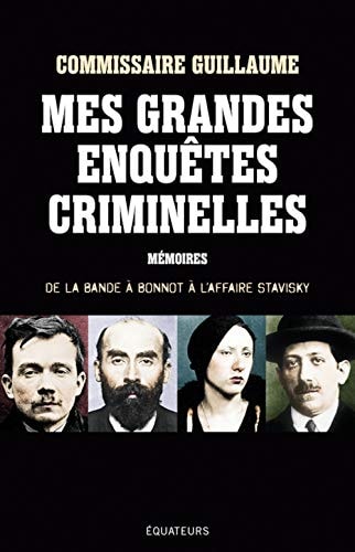 MES GRANDES ENQUETES CRIMINELLES MEMOIRES, de Marcel Guillaume | portada del libro