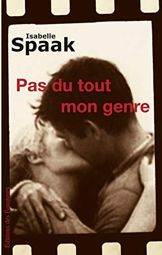 PAS DU TOUT MON GENRE, de Isabelle Spaak | portada del libro