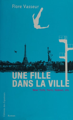 UNE FILLE DANS LA VILLE NEW-YORK,, de Flore Vasseur | portada del libro