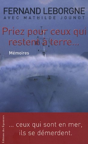 PRIEZ POUR CEUX QUI RESTENT A TERRE CEUX QUI SONT EN MER, IL, de Fernand Leborgne | portada del libro