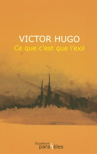 Ce que c'est que l'exil, de Hugo | portada del libro