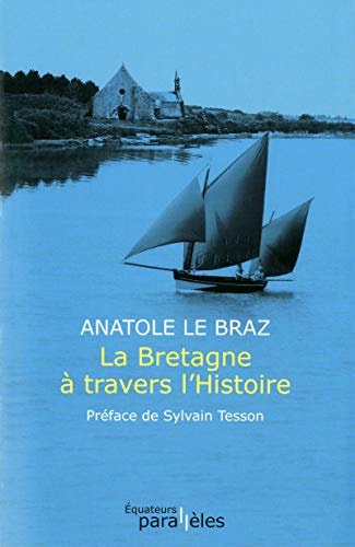 LA BRETAGNE A TRAVERS L'HISTOIRE, de Anatole Le Braz | portada del libro