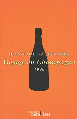 Voyage en Champagne 1990, de Jean-Paul Kauffmann | portada del libro