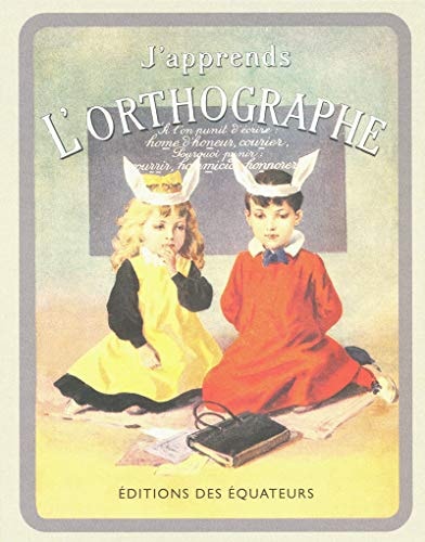 J'APPRENDS L'ORTHOGRAPHE, de Henriette-Suzanne Brès | portada del libro