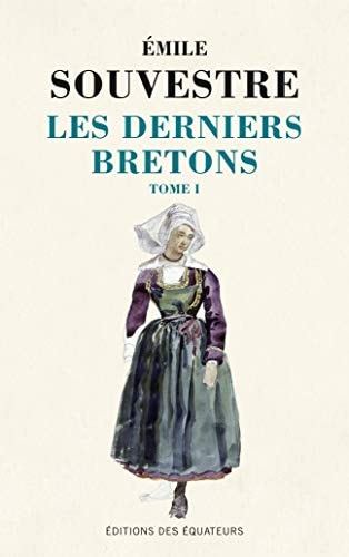 LES DERNIERS BRETONS T01, de Émile Souvestre | portada del libro