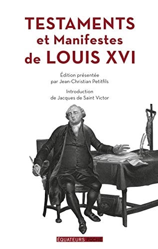 TESTAMENTS ET MANIFESTES DE LOUIS XVI, de Louis XVI ((roi de France | portada del libro