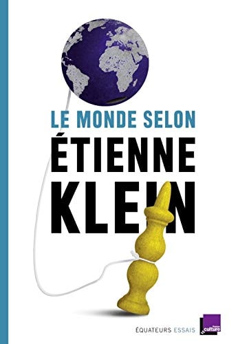 LE MONDE SELON ETIENNE KLEIN, de Étienne Klein | portada del libro