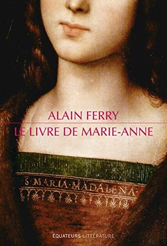 LE LIVRE DE MARIE-ANNE, de Alain Ferry | portada del libro