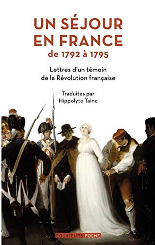 UN SEJOUR EN FRANCE DE 1792 A 1795 LETTRES D'UN TEMOIN DE, de Anonymous | portada del libro