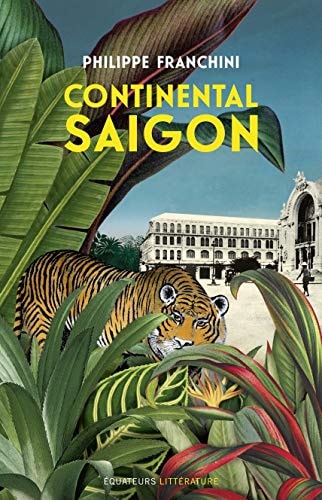 CONTINENTAL SAIGON, de Philippe Franchini | portada del libro
