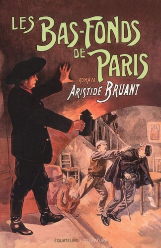 LES BAS-FONDS DE PARIS TOME 2, de Aristide Bruant | portada del libro