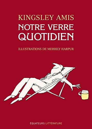 NOTRE VERRE QUOTIDIEN, de Kingsley Amis | portada del libro