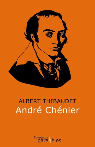 ANDRE CHENIER, de Albert Thibaudet | portada del libro