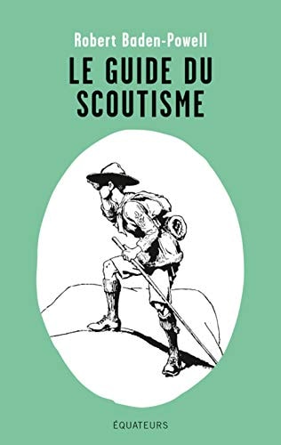 LE GUIDE DU SCOUTISME, de Robert Stephenson Smyth Baden-Powell | portada del libro