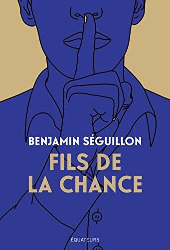 FILS DE LA CHANCE, de Benjamin Séguillon | portada del libro