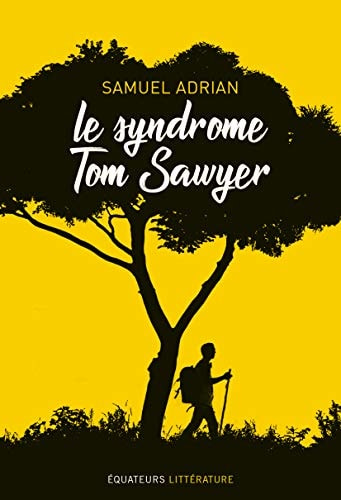 LE SYNDROME TOM SAWYER, de Samuel Adrian | portada del libro