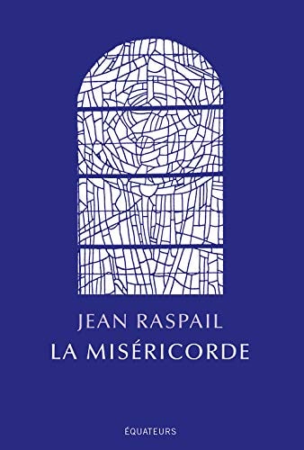 LA MISERICORDE, de Jean Raspail | portada del libro
