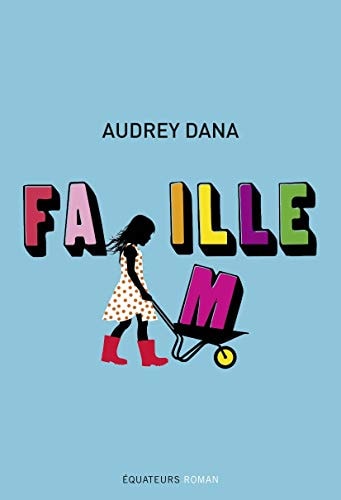 FA(M)ILLE, de Audrey Dana | portada del libro