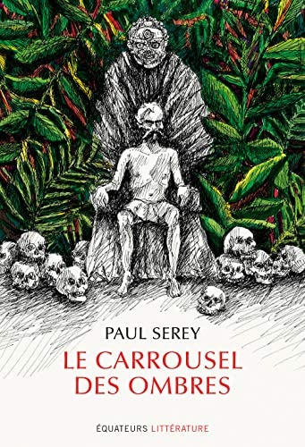 LE CARROUSEL DES OMBRES, de Paul Serey | portada del libro