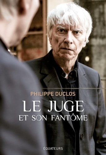 LE JUGE ET SON FANTOME, de Philippe Duclos (acteur).) | portada del libro