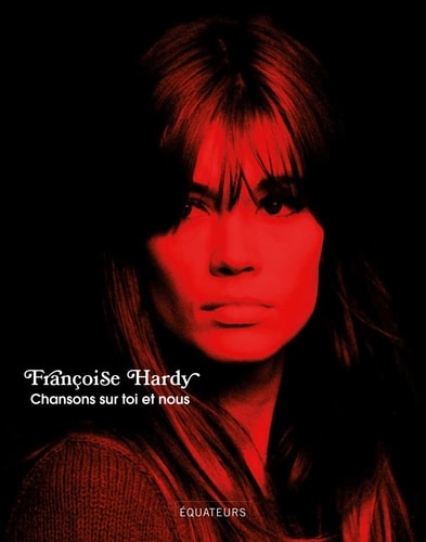 CHANSONS SUR TOI ET NOUS, de Françoise Hardy | portada del libro