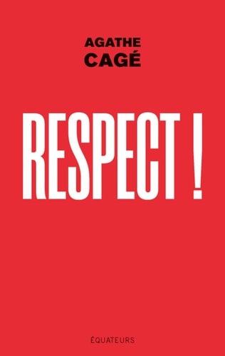 RESPECT !, de Agathe Cagé | portada del libro
