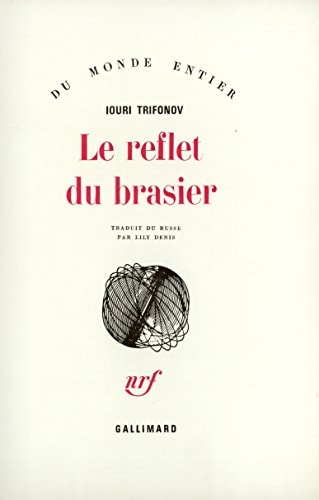 LE REFLET DU BRASIER, de Iouri Trifonov | portada del libro
