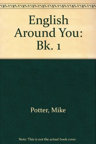 ENGLISH AROUND YOU STUDENTS BOOK, de POTTER | portada del libro