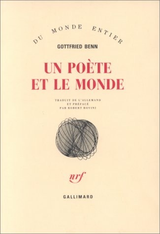 UN POETE ET LE MONDE, de Gottfried Benn | portada del libro