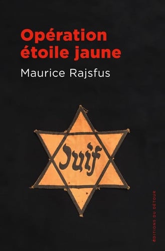 OPERATION ETOILE JAUNE, de RAJSFUS MAURICE | portada del libro