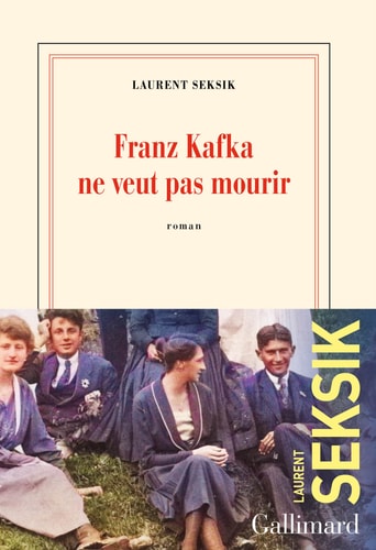 FRANZ KAFKA NE VEUT PAS MOURIR, de Laurent Seksik | portada del libro
