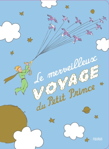 Le merveilleux voyage du Petit Prince, de Antoine de Saint-Exupéry | portada del libro