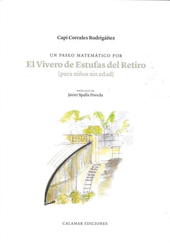 UN PASEO MATEMATICO POR EL VIVERO DE ESTUFAS DEL RETIRO, de CORRALES RODRIGAÑEZ | portada del libro