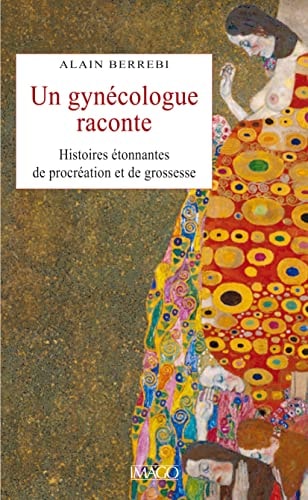 N GYNECOLOGUE RACONTE, de Alain Berrébi (Médecin praticien | portada del libro