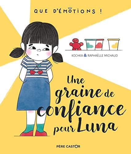 RAINE DE CONFIANCE POUR LUNA, de KOCHKA#MICHAUD .#RAPHAELLE | portada del libro