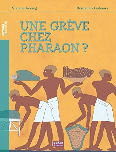 UNE GREVE CHEZ PHARAON, de Viviane Koenig | portada del libro