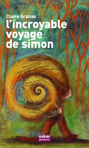 INCROYABLE VOYAGE DE SIMON L', de Claire Gratias | portada del libro