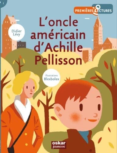 ONCLE AMERICAIN D'ACHILLE PELLISSON L', de Didier Lévy | portada del libro