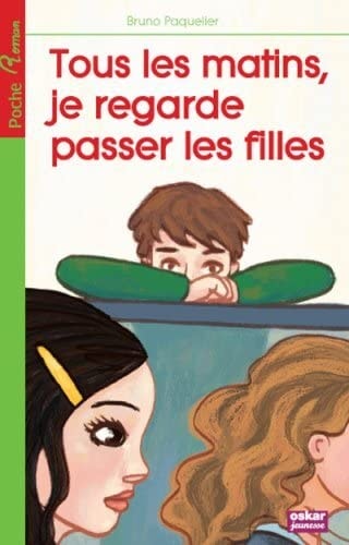 TOUS LES MATINS JE REGARDE PASSER LES FILLES, de Bruno Paquelier | portada del libro