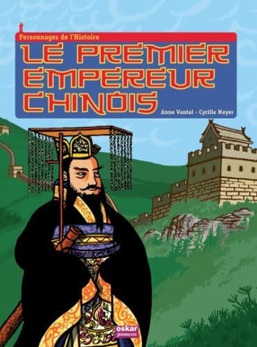 PREMIER EMPEREUR CHINOIS LE, de Anne Vantal | portada del libro