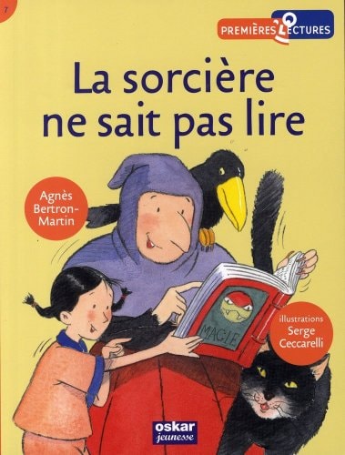 SORCIERE NE SAIT PAS LIRE LA, de Agnès Bertron-Martin | portada del libro