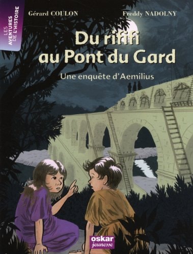 DU RIFIFI AU PONT DU GARD, de Gérard Coulon | portada del libro